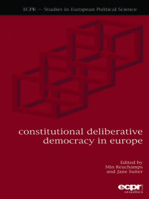 cover image of Constitutional Deliberative Democracy in Europe